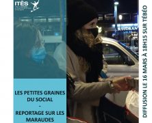 ITES – « Les Petites Graines du Social » – REPORTAGE SUR LES MARAUDES